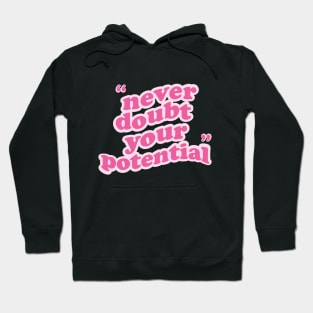 Never Doubt Your Potential Positive Cute Quote Retro Bubble Hoodie